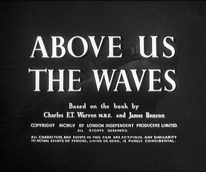 War Movie : Above Us the Waves 1955 ( Full Film )
