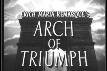 Classic Old Movie : Arch Of Triumph 1948