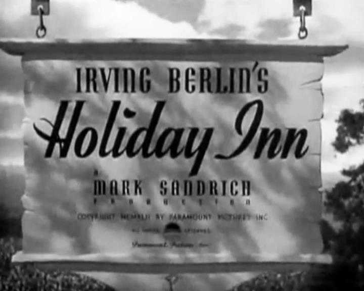 Classic Old Movie : Holiday Inn 1942