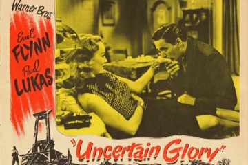 Classic Old Movie : Uncertain Glory 1944