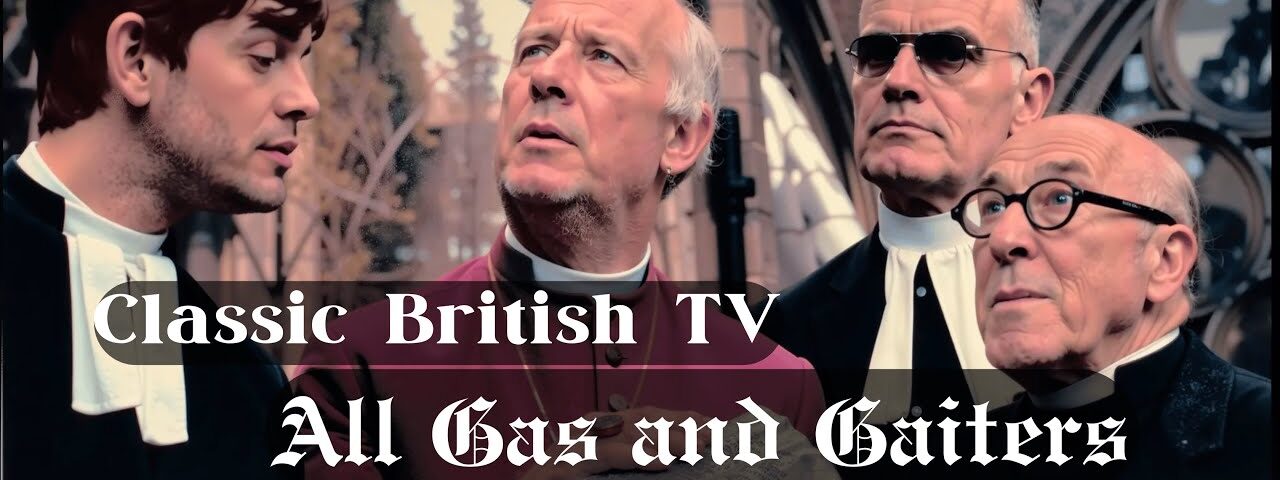 All Gas And Gaiters (British TV) (S01E01) Pilot Episode (Classic British Comedy Sitcom)